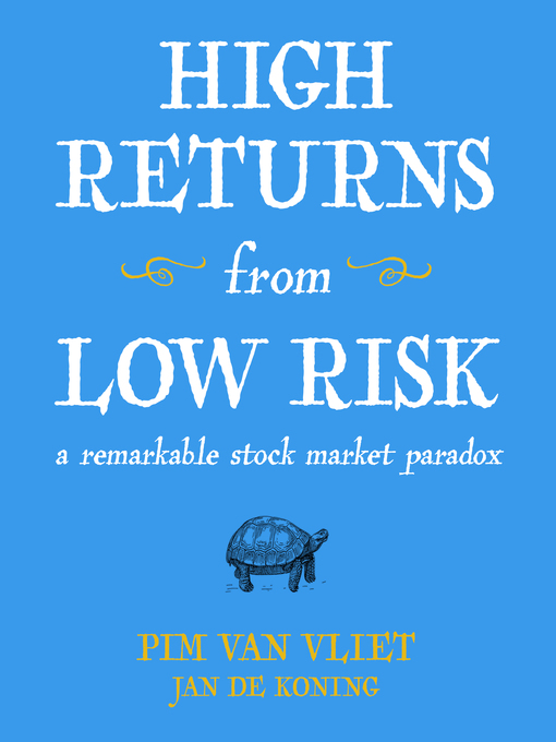 Title details for High Returns From Low Risk by Pim Van Vliet - Available